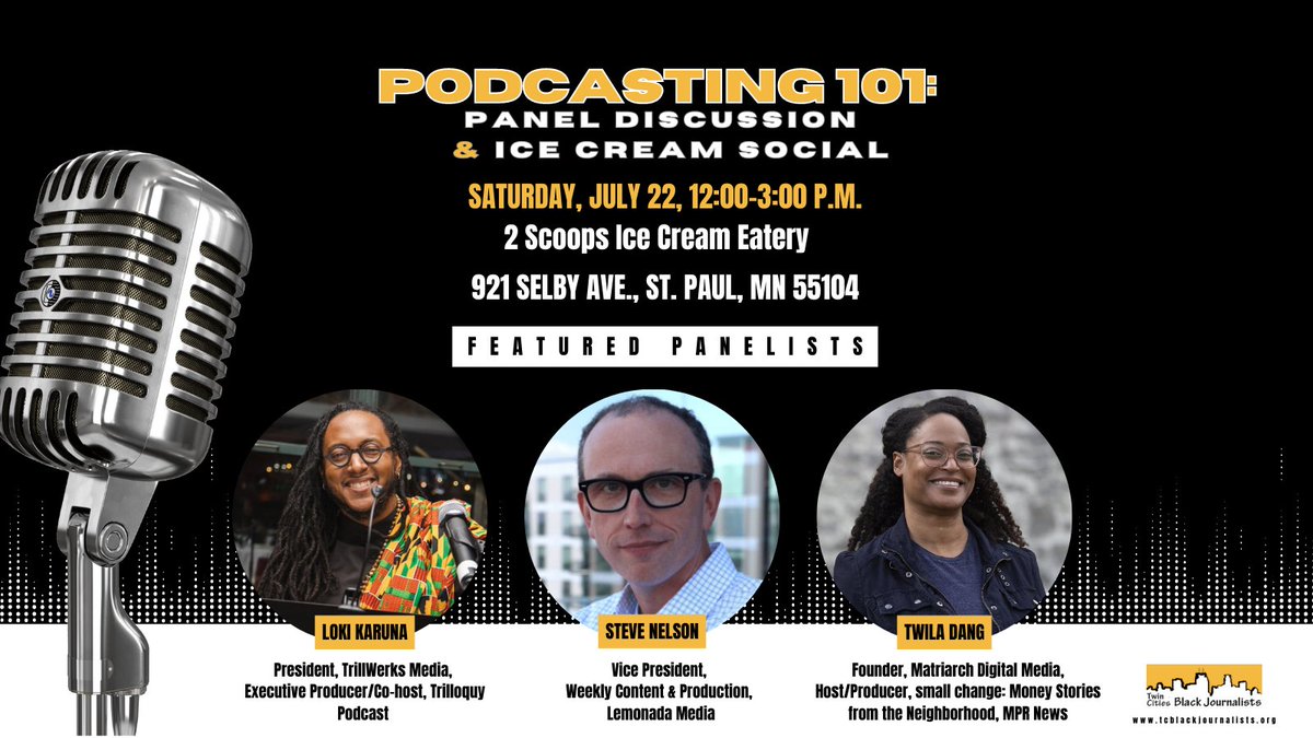 TC Black Journalists (@nabjmn) on Twitter photo Calling all aspiring podcasters! Join <a href="/NABJMN/">TC Black Journalists</a> for Podcasting 101: Panel Discussion & Ice Cream Social at 2 Scoops Ice Cream Eatery in St. Paul w/ <a href="/LokiKaruna/">BassooncƩ</a> <a href="/stevenelsonmn/">Steve Nelson</a> and <a href="/twiladang/">twila dang is @twiladang on ALL the socials</a>. Register here: eventbrite.com/e/674035788187. Calling all aspiring podcasters! Join <a href="/NABJMN/">TC Black Journalists</a> for Podcasting 101: Panel Discussion & Ice Cream Social at 2 Scoops Ice Cream Eatery in St. Paul w/ <a href="/LokiKaruna/">BassooncƩ</a> <a href="/stevenelsonmn/">Steve Nelson</a> and <a href="/twiladang/">twila dang is @twiladang on ALL the socials</a>. Register here: eventbrite.com/e/674035788187.