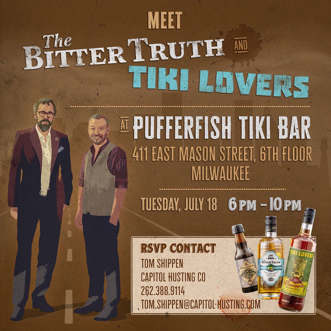 We will present The Bitter Truth Bitters, Liqueurs &amp; Tiki Lovers Rum at Pufferfish Tiki Bar, 411 E Mason St 6th Floor, Milwaukee, WI 53202, tuesday july 18th 2023

RSVP
Tom Shippen
Capitol Husting Co
262.388.9114
Tom.shippen@capitol-husting.com
#bitters #cocktails #liqueur #tiki