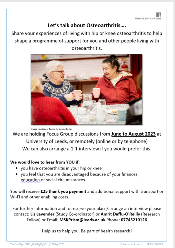 @UniversityLeeds are developing a programme of support for people with #osteoarthritis If you are facing #hardship and have hip or knee osteoarthritis we want to hear from YOU! Share your views and experiences in a group discussion or interview See poster below for details👇