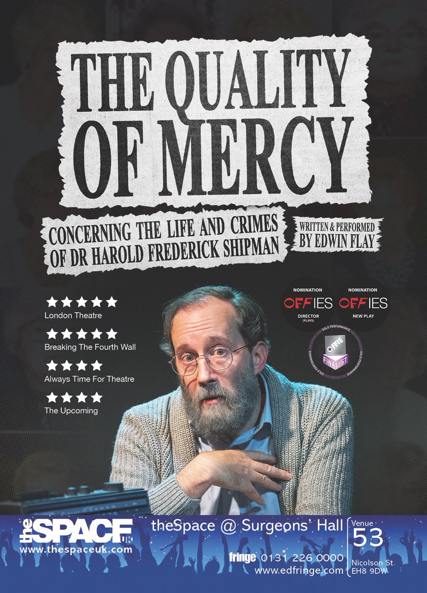 EdwinFlay's tweet photo. “My mastery of life and death was complete. I decided the fate of everyone who came my way.” 

The Quality Of Mercy @edfringe @theSpaceUK. Grab your tickets now! https://t.co/lbu8T9s1KZ… #quickflyer #quickflyerfriday #edinburghfringe #edfringe #arts #theatre #shipman https://t.co/K2VIDFOPlh