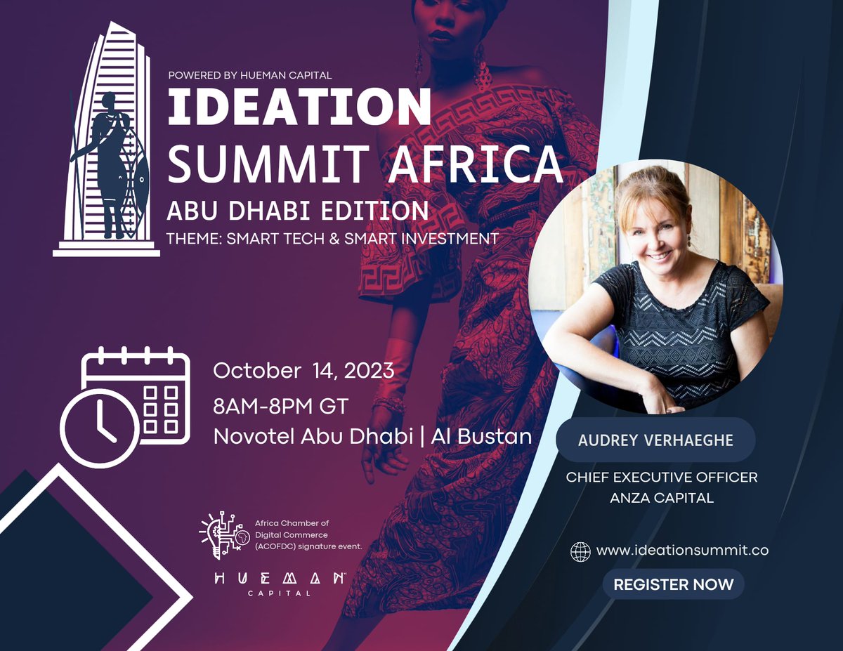 IDEATION Summit Africa Abu Dhabi Edition
Confirmed Speaker
Audrey Verhaeghe, Chief Executive Officer, ANZA Capital, South Africa 
#tech #Investment
#web3 #Africa #Gulf 
#DiasporaLeverage