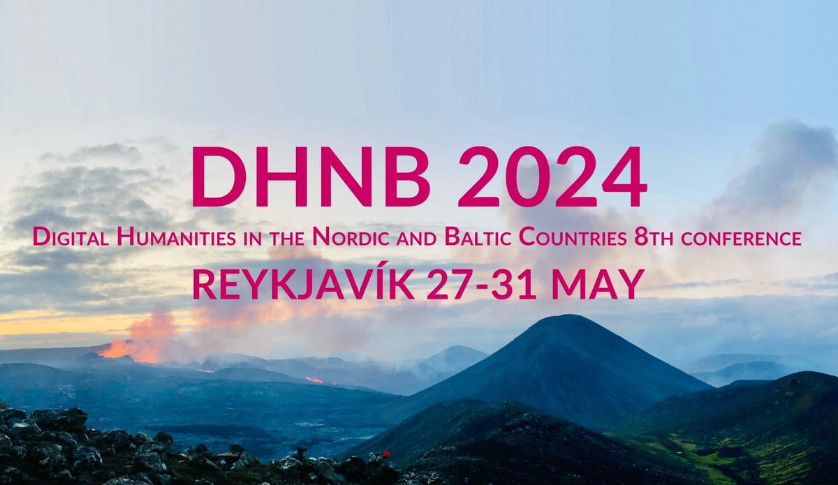 👋SAVE THE DATE! 🤔WHY? It's #DHNB2024! 🗓️WHEN? 27–31 May 2024 🌋 WHERE? Reykjavík, 🇮🇸 More ℹ️ coming soon! #digitalhumanities