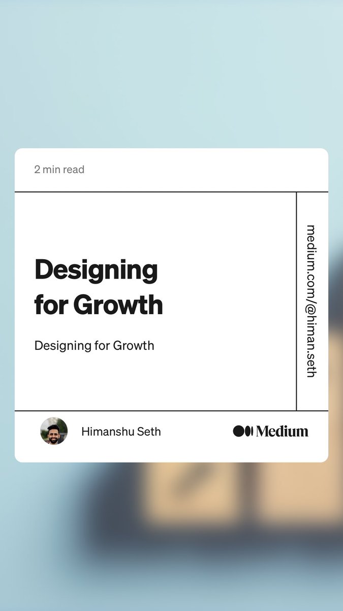 A note on Designing for Growth
medium.com/@himan.seth/de…