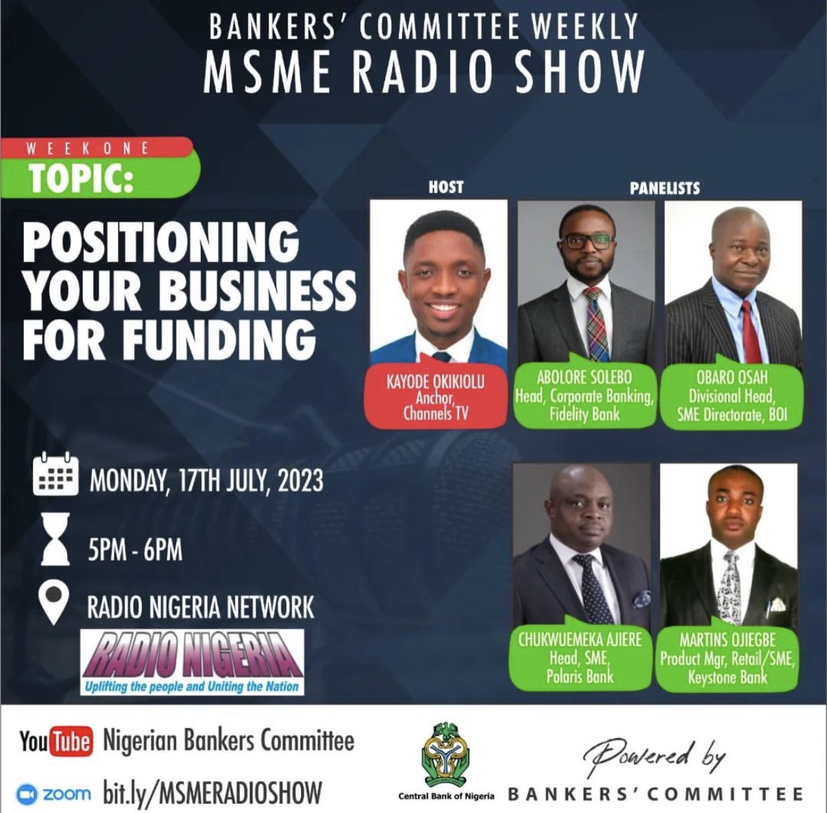 Week One Panelists confirmed.
Topic: Positioning your business for Funding.
Venue: Network Service of Radio Nigeria
Date: 17th July, 2023
Time: 5pm