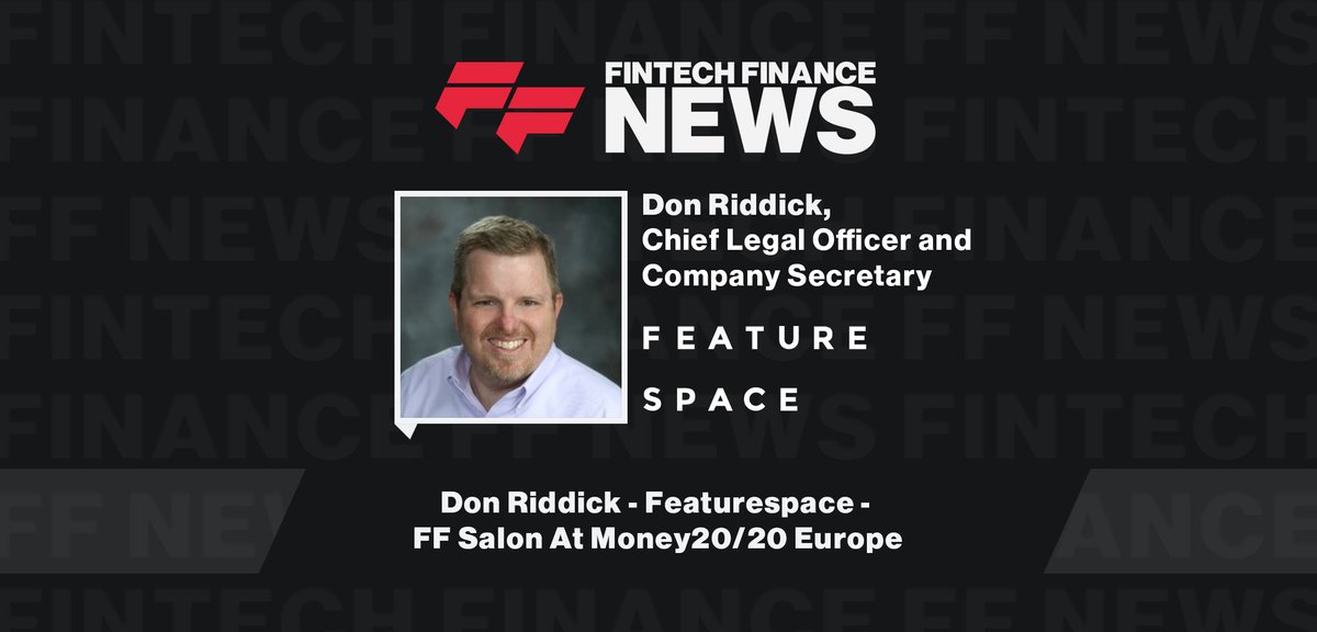 Don Riddick - Featurespace - FF Salon At Money20/20 Europe ffnews.com/fintech-tv/eve… #Fintech #Banking #Paytech #FFNews