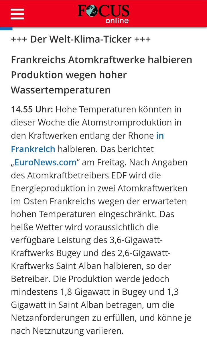 Jetzt ist es soweit.

Das hat ja nicht lange gedauert:
Frankreichs AKWs im Rhonetal müssen wegen Hitze die Leistung drosseln.
Glücklicherweiße hat der Nachbar Deutschland schon relativ viel PV und kann mit Strom aushelfen.

#Klimakatastrophe