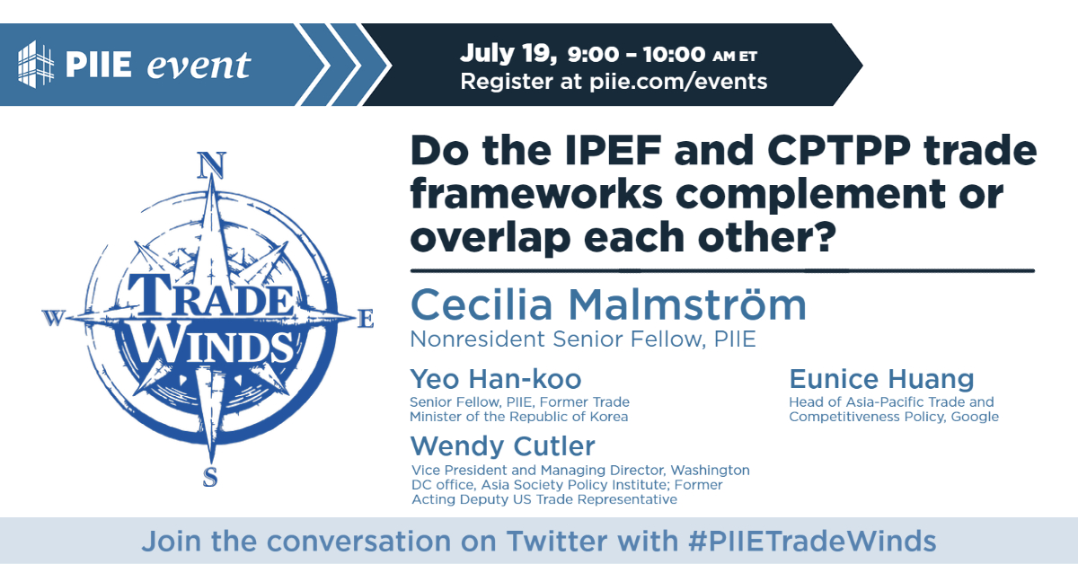 JULY 19: What do the the #CPTPP &amp; #IPEF hope to achieve? Are they overlapping or complementary? Can IPEF be a tool to de-risk supply chains?
<a href="/MalmstromEU/">Cecilia Malmström</a> discusses this &amp; more with <a href="/wendyscutler/">Wendy Cutler</a>, Eunice Huang, &amp; Yeo Han-koo on #PIIETradeWinds.
Register: piie.zoom.us/webinar/regist…