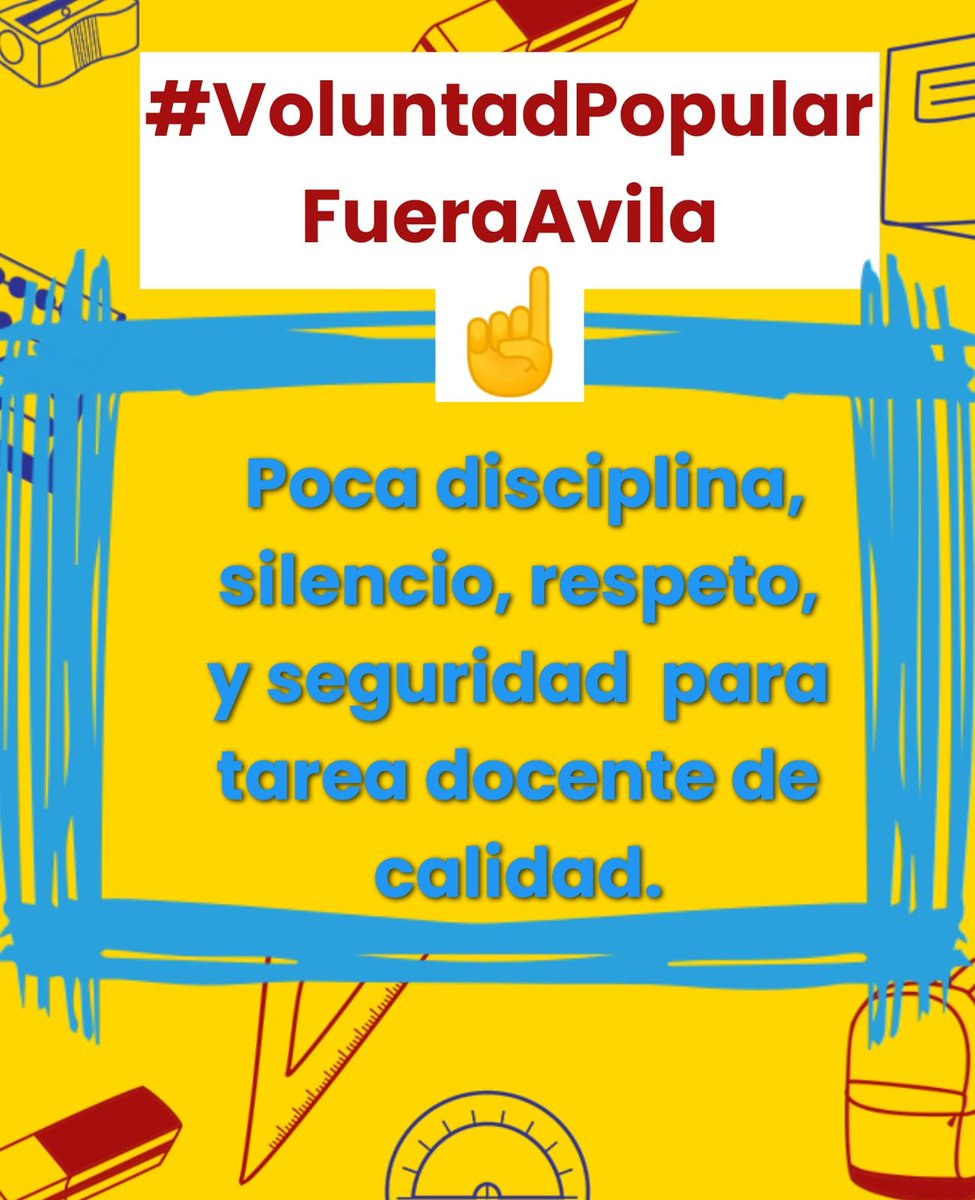 Los chilenos que trabajamos con esfuerzo, queremos una educación de calidad para nuestros hijos y nietos para que se forjen un buen futuro, exigimos  que salga Ávila, porque está deteriorando la educación. 
#VoluntadPopularFueraAvila