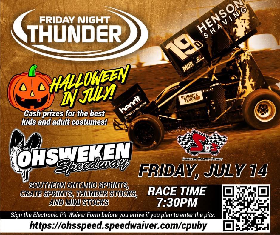 RACE DAY! <a href="/fnthundertv/">Friday Night Thunder TV</a> presents Halloween in July tonight, plus the <a href="/SOSsprints/">Southern Ontario Sprints</a> series will compete in the $4,010-to-win Tammy Ten/Little Ben race. Get all the details here: ohswekenspeedway.ca/friday-night-t…