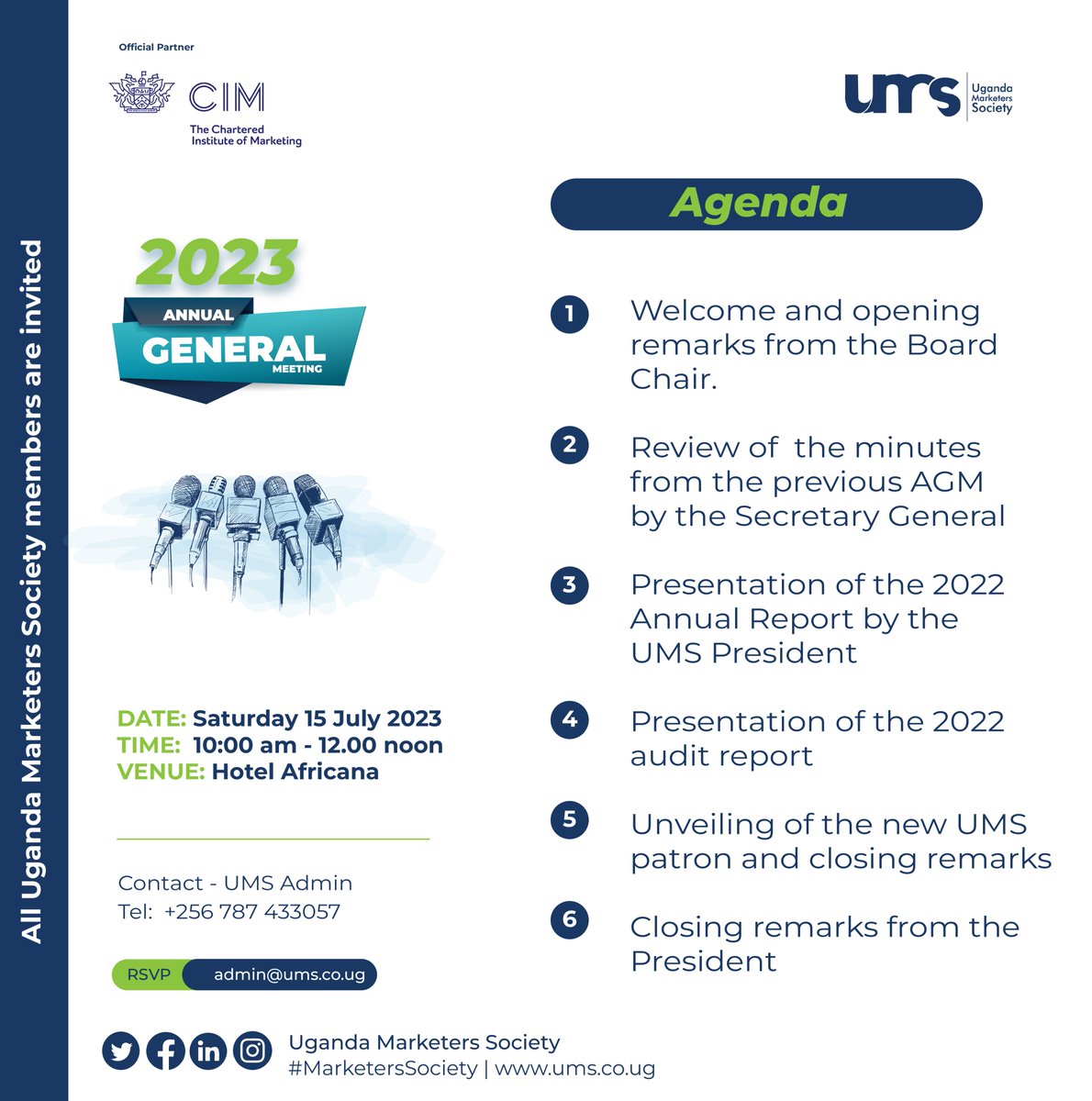 UMS_Marketer's tweet photo. 📌Notice of Annual General Meeting 2023

The UMS Secretariat is pleased to invite you to the Annual General Meeting (AGM) for the year 2023. The AGM is a significant event in our organization's calendar, providing an opportunity to reflect on our accomplishments, discuss future plans, and make crucial decisions.

Details of the meeting are as follows:
Date: Saturday 15 July 2023
Time: 10.00 am to 12.00 noon
Venue: Hotel Africana 
#MarketersSociety