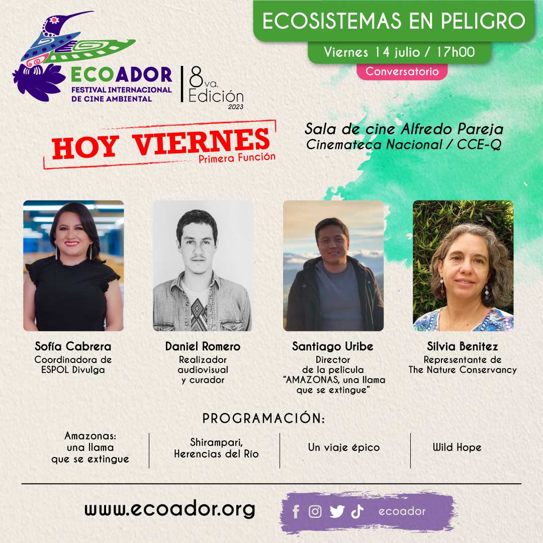 ecoadorfestival's tweet photo. #Ecoador | Hoy 🔝
Primera Función 🎬
Ecosistemas en peligro 🌳⚠️
4️⃣ Historias nos sacuden
✔️Amazonas una llama que se extingue 🇪🇨
✔️Shirampari, herencia del río 🏞️
✔️ Un viaje épico 🇪🇨
✔️ Wild Hope 🦎
¡Te esperamos!
⏰ 17:00
📍Sala de Cine Alfredo Pareja de @CasadelaCultura https://t.co/wpPFgWwWcd