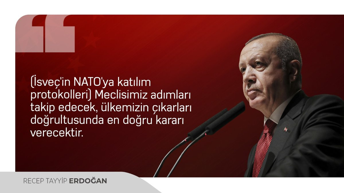 Dünya Lideri @RTErdogan: '(İsveç'in NATO'ya katılım protokolleri) Meclisimiz adımları takip edecek, ülkemizin çıkarları doğrultusunda en doğru kararı verecektir.'