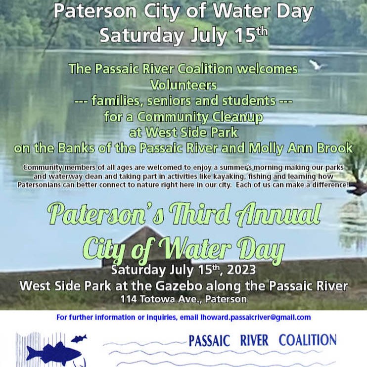 Tomorrow! Join Passaic River Coalition for Paterson’s Third Annual City of Water Day on Saturday, July 15. Experience a community cleanup, kayaking, fishing, and connecting with nature.