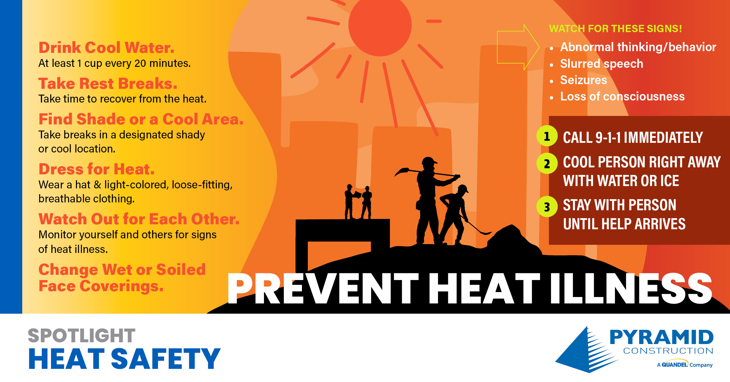 PyramidConstruction on X: It's hot out there. Keeping our team safe is our  top priority. Here are a few tips on staying safe in the rising summer  temperatures and what to do