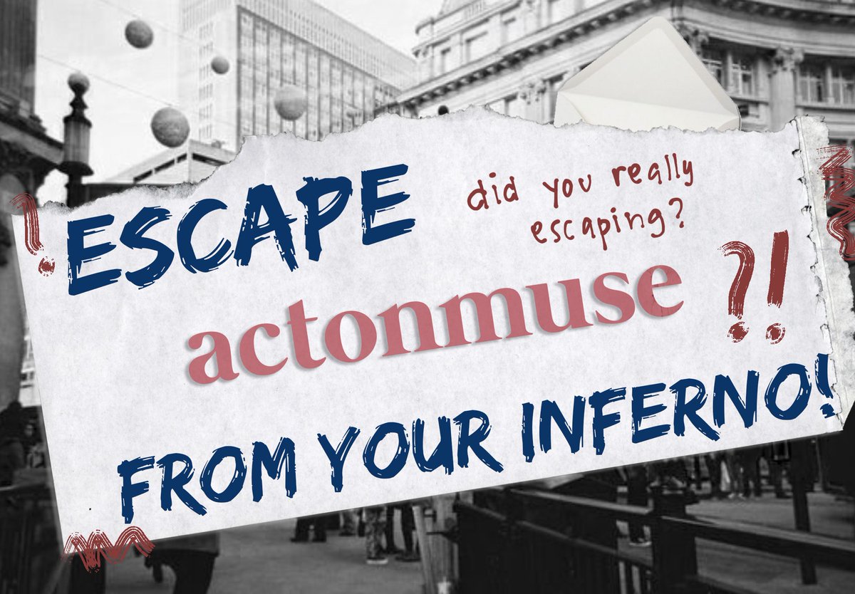 ⠀ 
ACTONMUSE 4th Event:
Escaping from your inferno! 
⠀
