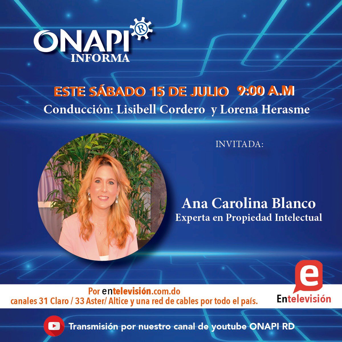 OnapiRD's tweet image. No te pierdas este sábado 15 de Julio a las 9:00 am, nuestro programa ONAPI Informa, donde tendremos como invitada a Ana Carolina Blanco, Experta en Propiedad Intelectual.

¡Los esperamos!
¡No olvides suscribirte a nuestro canal de Youtube, OnapiRD!

#ONAPIinforma