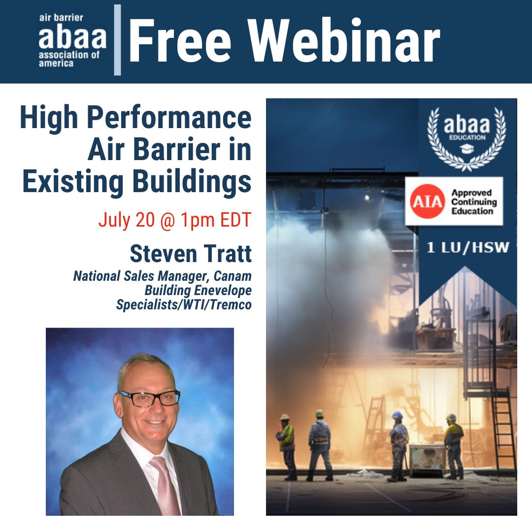 Join us next week for our free ABAA webinar on High Performance Air Barrier in Existing Buildings by Steven Tratt.
Click the link below to register:
ow.ly/1Rvh50PbPJK

#airbarriers #airbarrierassociation #buildingscience #highperformance