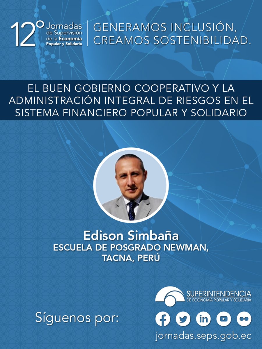 #JornadasSEPS | Edison Simbaña de la Escuela de Posgrado Newman, Tacna, Perú expone el estudio sobre el Buen Gobierno Cooperativo y la administración integral de riesgos en el sistema financiero popular y solidario.