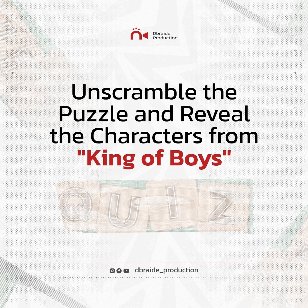 Dbraide_'s tweet photo. Can you decipher these jumbled letters to uncover the iconic names from the blockbuster movie? Comment below with your answers or share your completion time! Let's test your knowledge and love for #KingOfBoys! 💥
#DbraideProduction
#UnscramblePuzzle
#QualityEntertainment https://t.co/WYus9IC3aZ