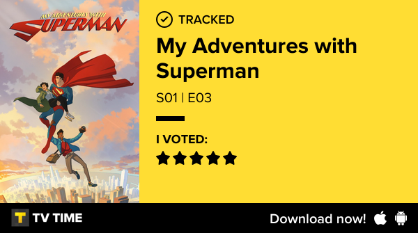 I've just watched episode S01 | E03 of My Adventures with Superman! #myadventureswithsuperman  tvtime.com/r/2Tc8k #tvtime