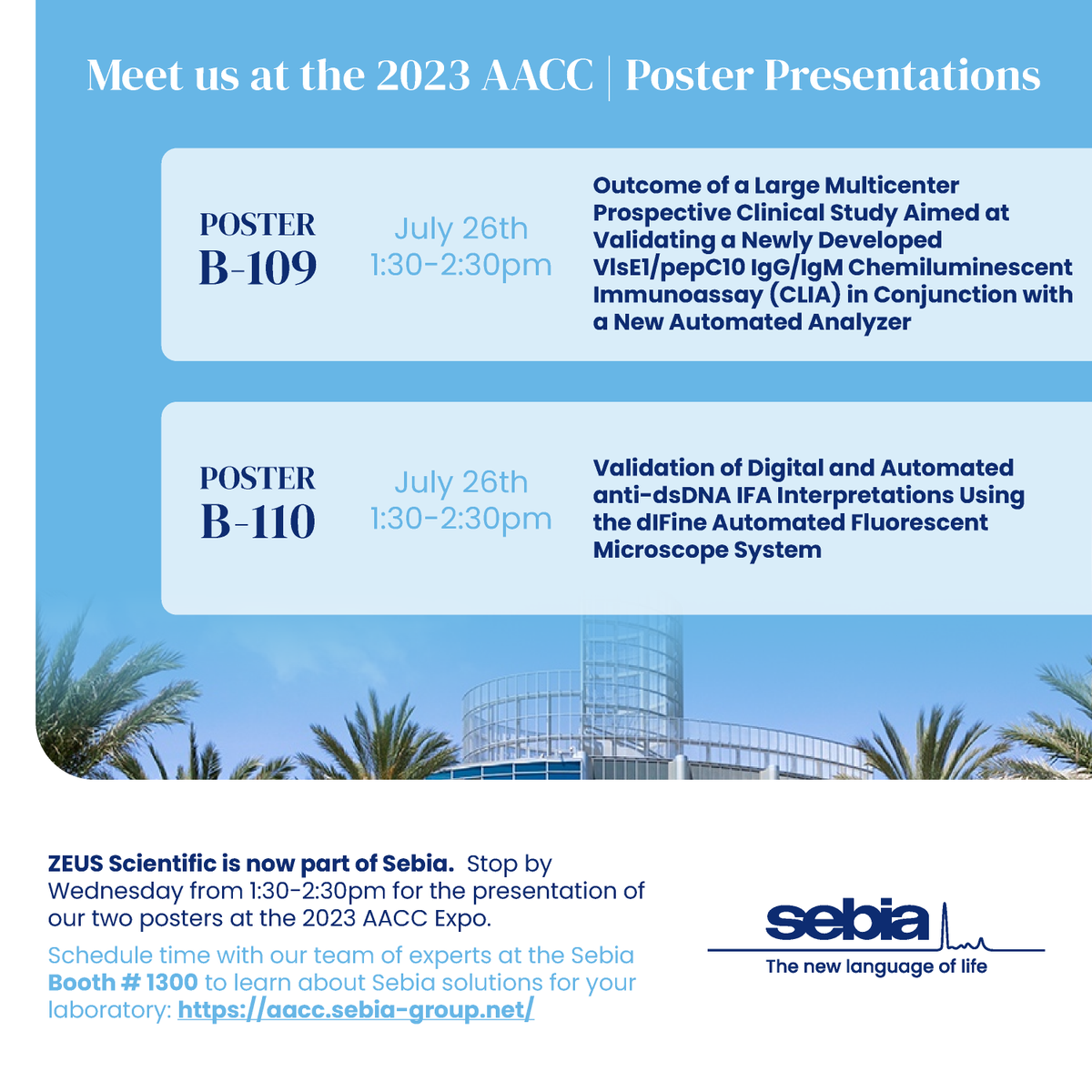 ZEUS is now part of Sebia!  Come see our poster presentations at the 2023 #AACC Expo: 

Posters B-109 and B-110 📅 Wednesday, July 26th  🕜 1:30-2:30 PM PDT

Need 1:1 time? Schedule time with our team of experts at the <a href="/SebiaUS/">SebiaUSA</a> Booth # 1300: aacc.sebia-group.net