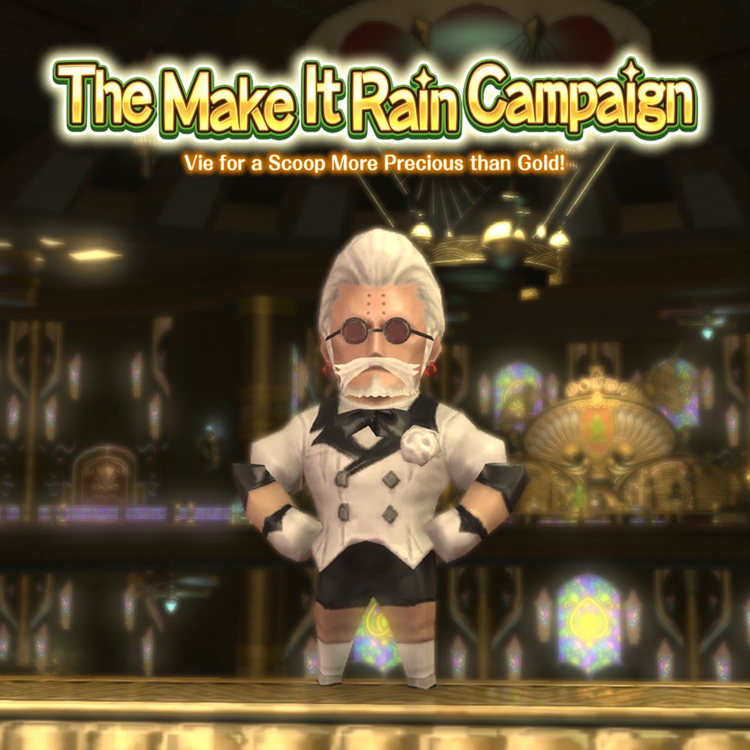 FINAL FANTASY XIV on Twitter "The FFXIV Make It Rain Campaign is