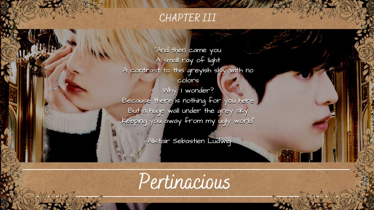 NErmengild's tweet photo. --Chapter III-- 
--Pertinacious-- 
Adjective | Meaning: determined to continue doing something, stubbornly unyielding
⚠️ Suicide attempts, Suicidal thoughts, triggering memories, PTSD, Trauma, Self-hate
📌https://t.co/TGXZVSB1wT https://t.co/wGaPBQh3On