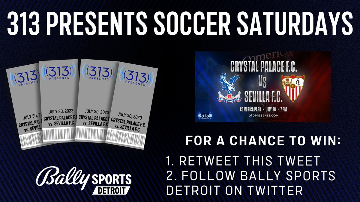 FanDuelSN_DET's tweet photo. ⚽ 313 PRESENTS SOCCER SATURDAYS ⚽

We’re giving away two four-packs of tickets for the Crystal Palace F.C. vs. Sevilla F.C. match, presented by @313Presents.

How to enter:
➖ Retweet this tweet
➖ Follow @BallySportsDet

No purchase necessary. MI and OH residents only. 18+. https://t.co/mS9AkZ9173
