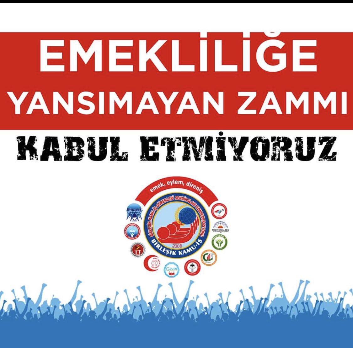 Emekliliğe yansımayan zammı #kabuletmiyoruz