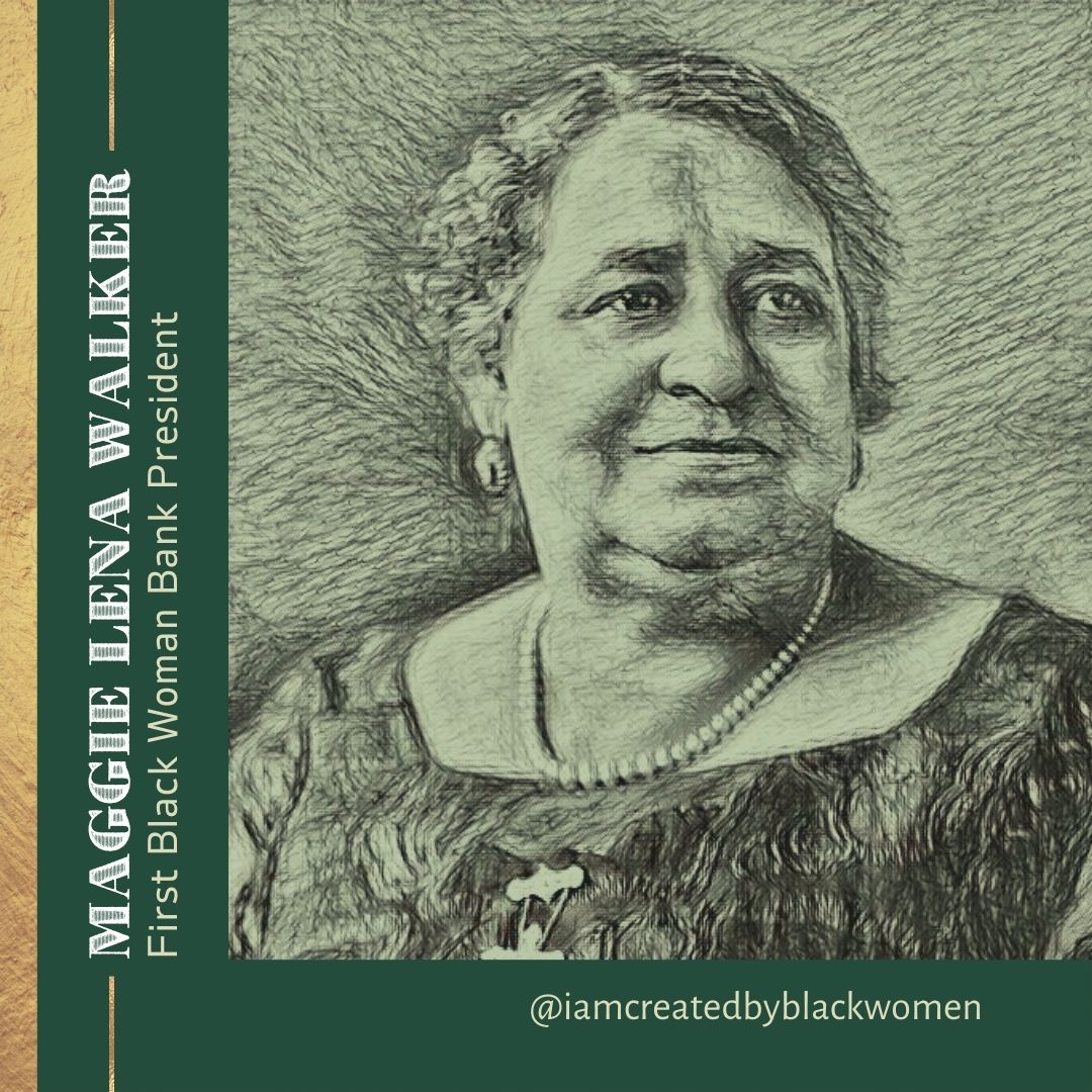 Maggie Lena Walker (July 15, 1864-Dec 14, 1934), first Black woman bank president. She led the St. Luke Bank, the first bank organized and largely financed by Black women. Walker’s economic vision centered on the needs of Black women. IG @iamcreatedbyblackwomen #bankingonfreedom