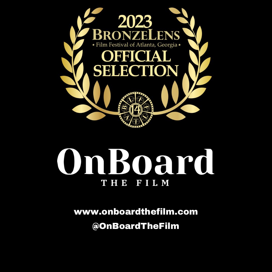 OnBoardTheFilm (@onboardthefilm) on Twitter photo It is with great joy that we announce that OnBoard The Film has been selected for the 2023 <a href="/bronzelens/">BronzeLens Film Fest</a> Film Festival!
Atlanta we can’t wait to see you August 23-August 27th! More information to follow!
For more info about Bronze Lens please visit BronzeLens.Com It is with great joy that we announce that OnBoard The Film has been selected for the 2023 <a href="/bronzelens/">BronzeLens Film Fest</a> Film Festival!
Atlanta we can’t wait to see you August 23-August 27th! More information to follow!
For more info about Bronze Lens please visit BronzeLens.Com