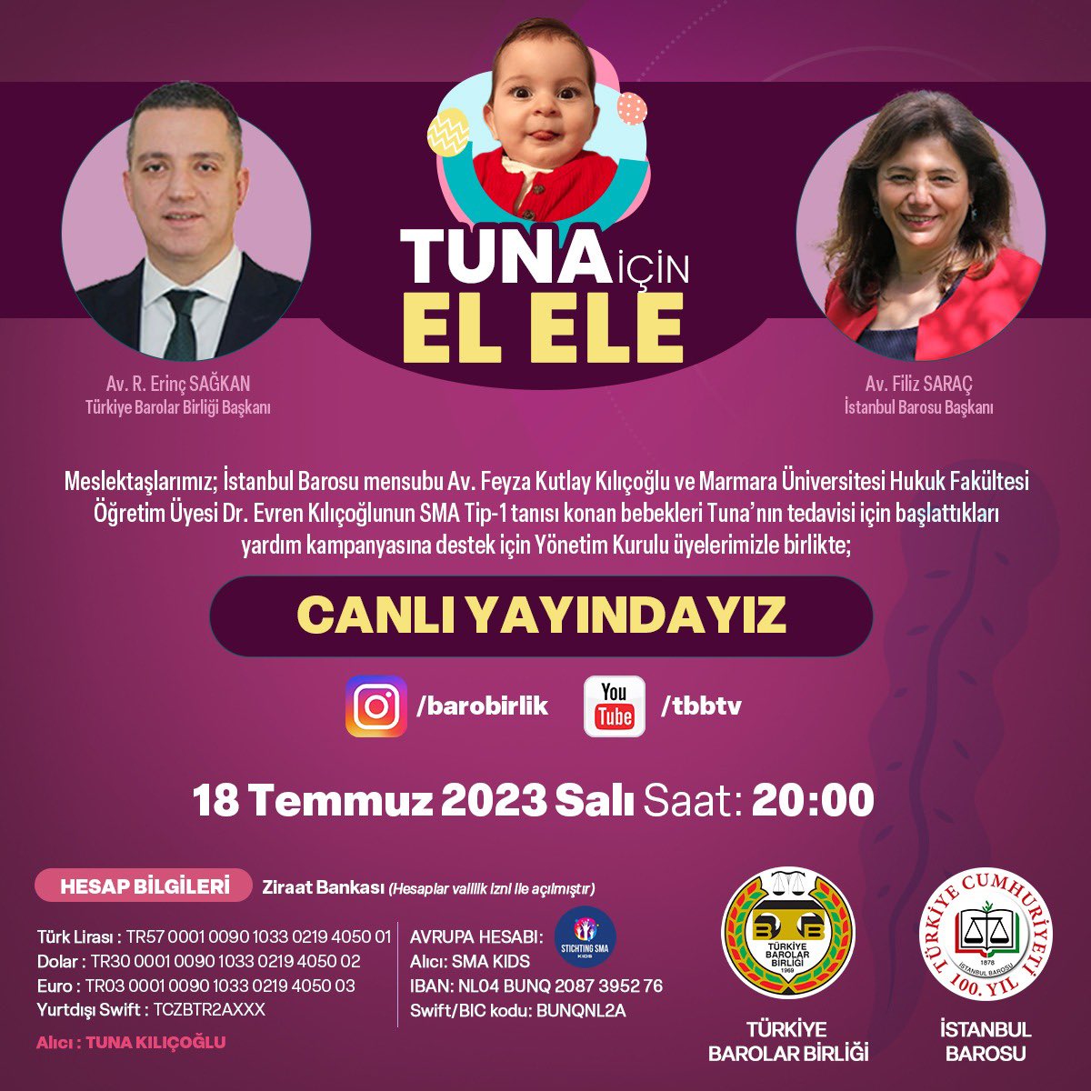TUNA İÇİN EL ELE 

Meslektaşlarımız; İstanbul Barosu Üyesi Av. Feyza Kutlay Kılıçoğlu ve Marmara Üniversitesi Hukuk Fakültesi Öğretim Üyesi Dr. Evren Kılıçoğlu'nun SMA Tip-1 tanısı konan bebekleri Tuna'nın tedavisi için başlattıkları yardım kampanyasına destek için 18 Temmuz 2023