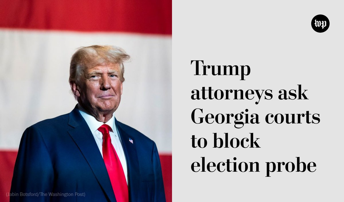 washingtonpost's tweet photo. Attorneys for former president Donald Trump asked Georgia’s top court to disqualify an Atlanta-area district attorney from investigating him over alleged 2020 election interference and to block the final report and any evidence gathered by a special-purpose grand jury in the case. https://t.co/QPHBQHOdg3