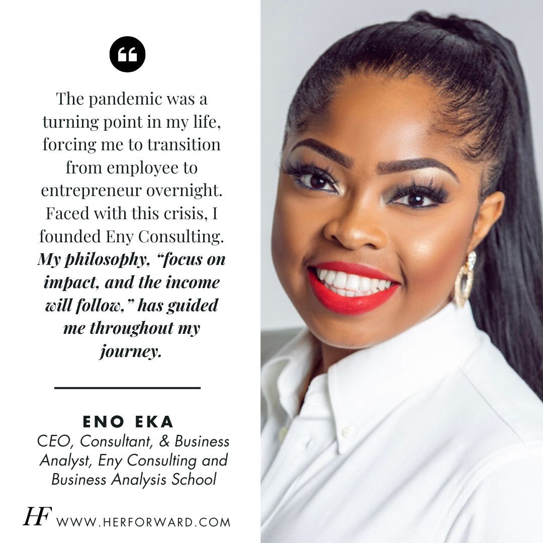 🚀 'Focus on impact, and the income will follow' - Eno Eka. Find out how she transitioned from #employee to #entrepreneur overnight during the pandemic. It's all about resilience, adaptability, and focus. 💪🌐 Read more: herforward.com/eight-stories-… #Leadership #Resilience