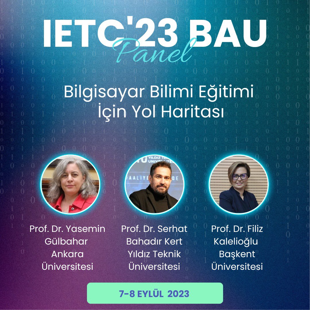 IetcConference's tweet photo. Bilgisayar bilimleri eğitimine ilgi duyan herkesi panelimize davet ediyoruz. "Bilgisayar Bilimleri Eğitimi İçin Bir Yol Haritası" adlı bu özel panelde akademisyen konuşmacılarımız ile bir araya gelip bilgisayar bilimleri eğitim yolculuğunuza yön verecek ipuçlarını kaçırmayın. https://t.co/xnesXwtyOg
