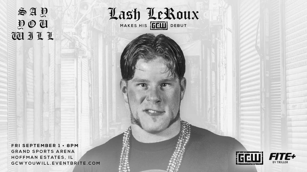 GCWrestling_'s tweet photo. *CHICAGO UPDATE*

Just Signed:

LASH LEROUX makes his in-ring return to wrestling and his GCW Debut on 9/1 in Chicago!

Plus:
NICK F'N GAGE
VIKINGO
MAKI ITOH
RINA YAMASHITA
BLAKE CHRISTIAN
+more!

Get Tix:
https://t.co/WHeKfKVey6

Watch LIVE on @FiteTV+
Fri 9/1 - 8PM
Chicago IL https://t.co/7pwSiRTCWc