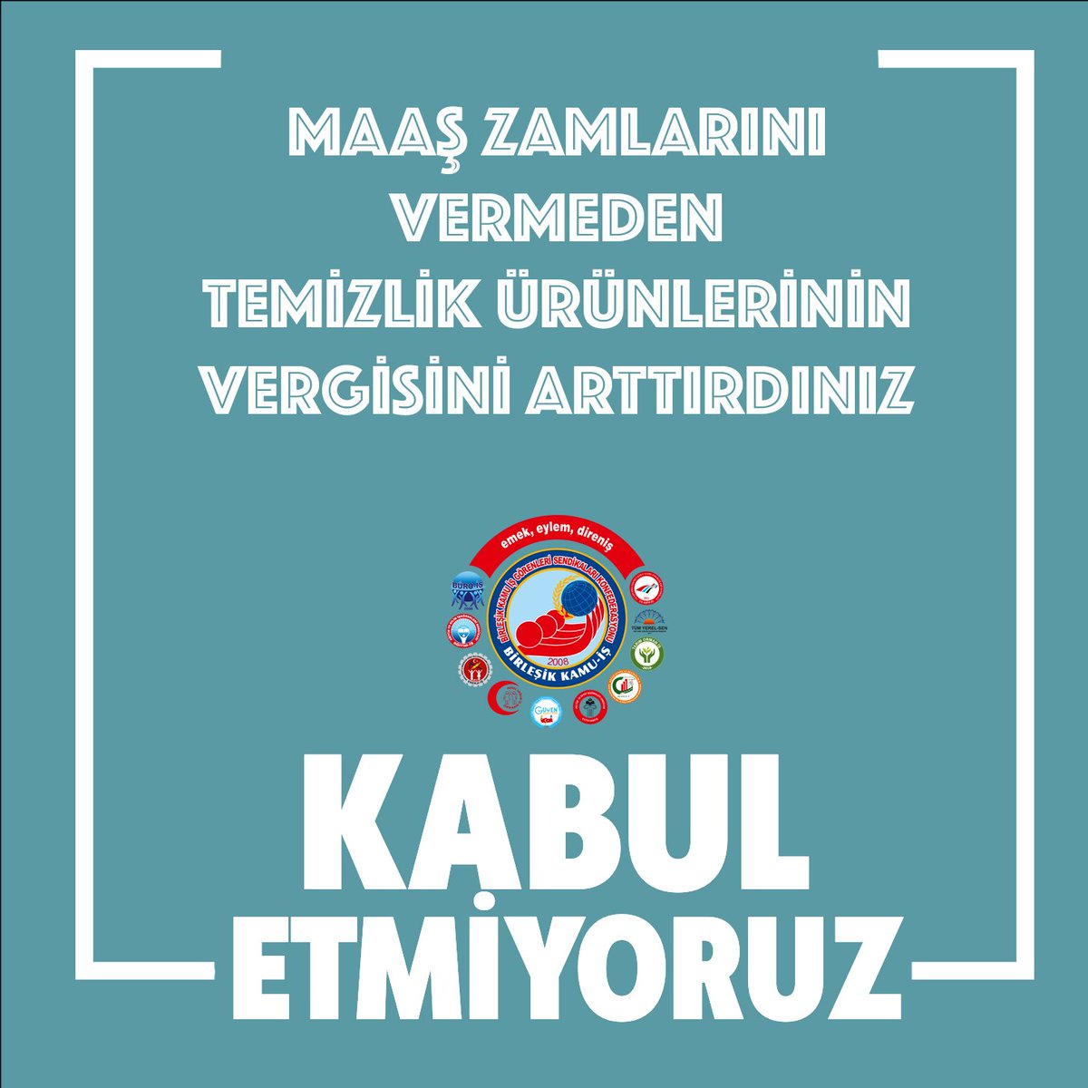 Maaş Zamlarını Vermeden Temzilik Ürünlerinin Vergisini arttırdınız.
#kabuletmiyoruz