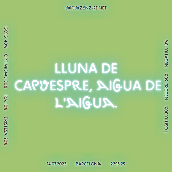 zenz_ai's tweet photo. Lluna de capvespre, aigua de l'aigua. #Barcelona 14.07.2023, 22:15:26.  
 
 Més informació 👉 https://t.co/VSooGDqfAi 
 
#RefranysDelTemps #Refranys #IntelligenciaArtifical #IA #Temps #LaCapellaBCN #BCNProducció #AI #ArtificialIntelligence #ContemporaryArt https://t.co/DqrKRk5XMt