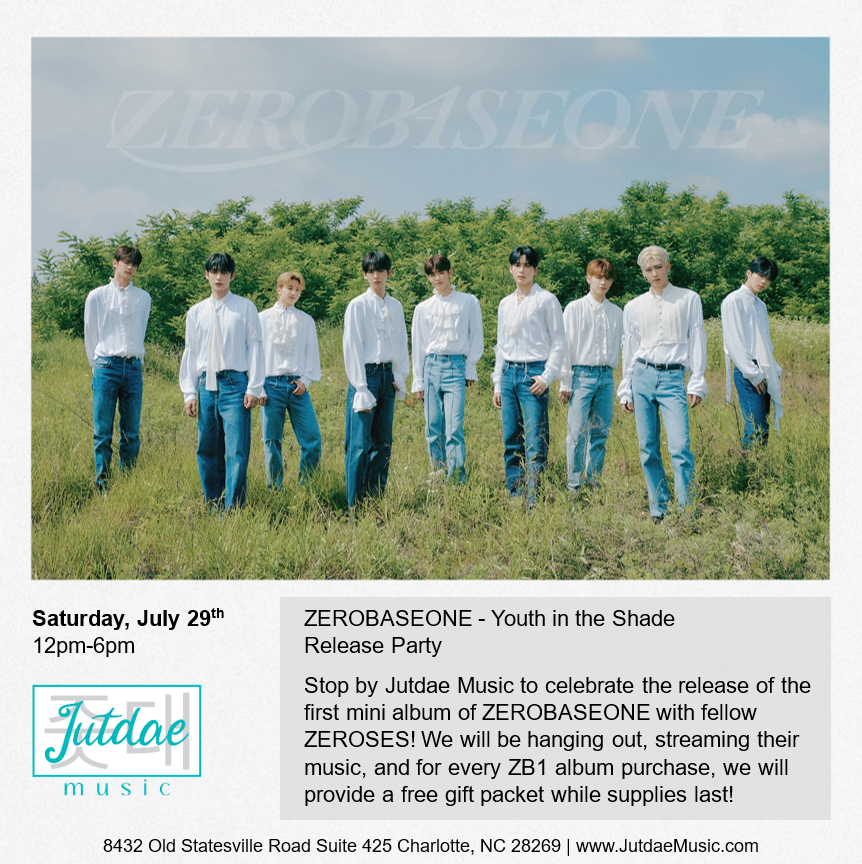 JutdaeMusic's tweet photo. Join us for a #ZEROBASEONE release party!
Sat, July 29
12-6pm
Standard and Digipacks will be available! Every ZB1 album purchase comes with a goodie bag while supplies last.
#jutdae #jutdaemusic #ZB1 #BOYSPLANET #ze_rose #YOUTHINTHESHADE #kpopclt #cltkpop #nckpop #kpopnc https://t.co/u6KQdlP5WK