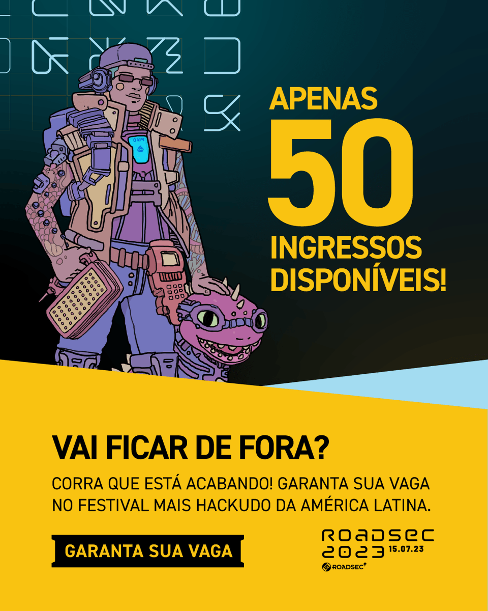 roadsec's tweet photo. Essa pode ser sua última oportunidade de garantir seu ingresso para o festival mais hackudo das Américas! Não perca mais tempo, restam apenas 50 ingressos 🫣 Acesse o link https://t.co/TDs4Edh30b e garanta já o seu ingresso! #dontstophacking https://t.co/E1wc0iZYnJ