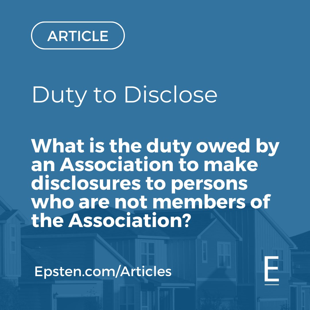 EpstenAPC's tweet image. What is the duty owed by an Association to make disclosures to persons who are not members of the Association? #EpstenAPC attorney Rian W. Jones shares his thought leadership on this matter. 

Read here &amp;gt; epsten.com/duty-to-disclo…