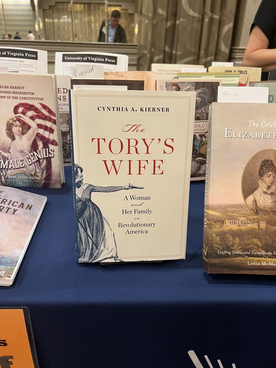 Dr. Cindy Kierner’s (@HistArthGMU @MasonResearch) new book from @uvapress “The Tory’s Wife” spotted in the wild at @SHEARites #SHEAR2023