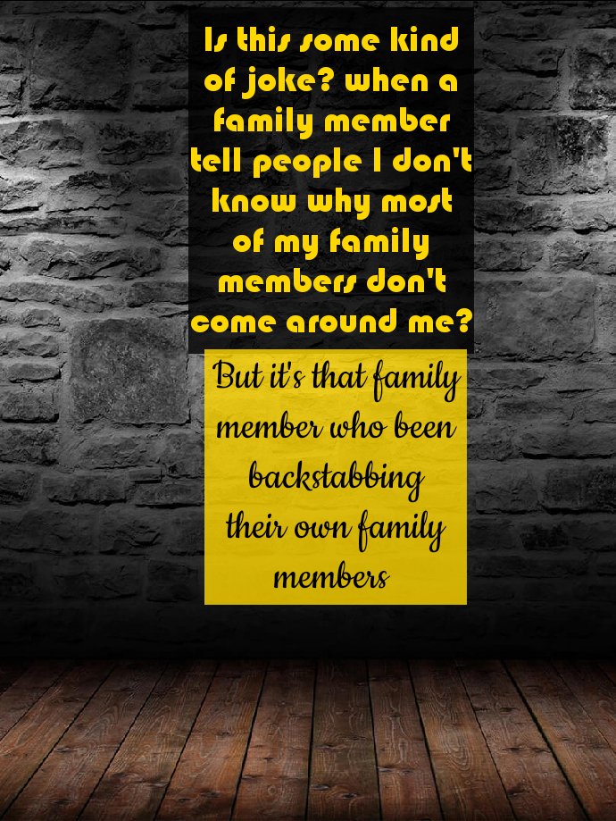 DirectDart's tweet image. I know for fact I have some. It's sad. A family member can be laying in the hospital dying and you got family members telling you know that family member in the hospital used to be messing around with marry men. G.A.L(Get a life!)