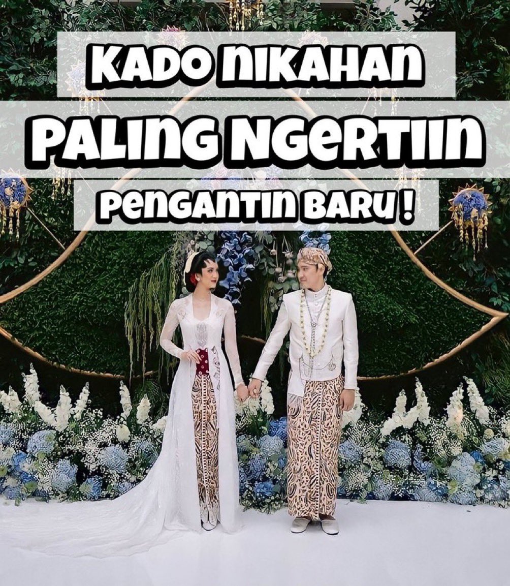 KADO NIKAHAN PALING NGERTIIN PENGANTIN BARU ! — A Thread —