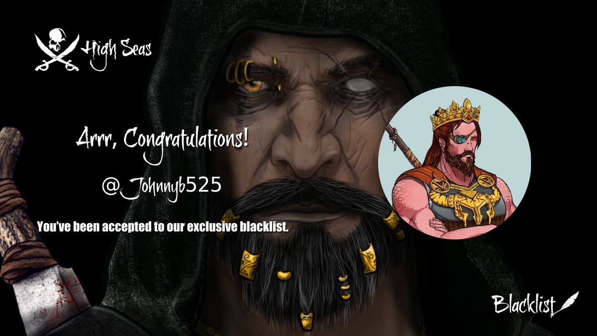 Ahoy, @Johnnyb525! The captain's gandered at yer papers, and yer petition for the blacklist of the @HighSeasGameFi has been accepted!✅ Ready yer cutlasses and batten down the hatches, for from this day on, ye sail under the black flag! 🏴‍☠️ #HSPcrew