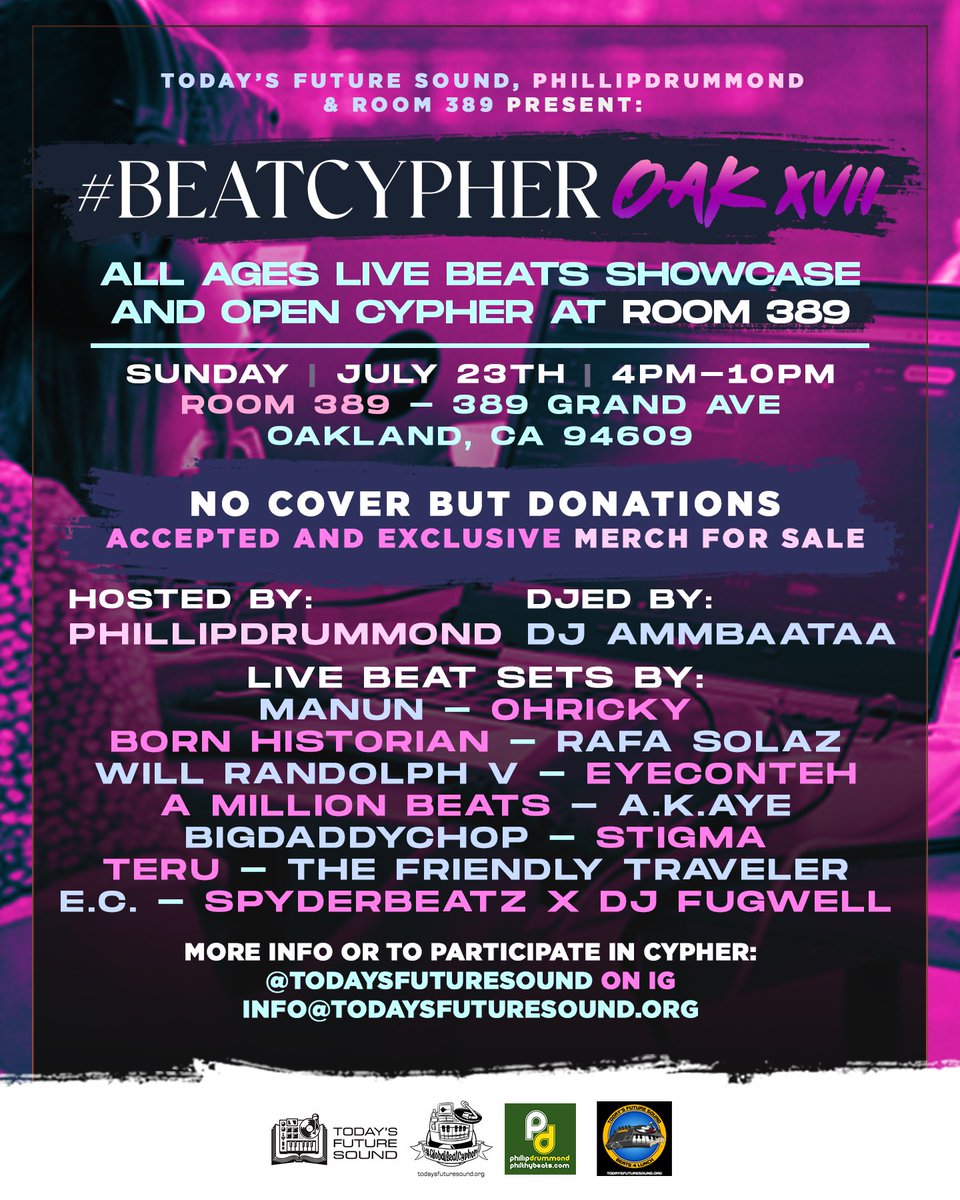 TFS_beats's tweet image. #beatcypheroak XVIII (18) with #openaux #beatcypher next Sun July 23 at @room389 in #oakland feat @Ammbush @DRUMSnAMMO @philthydrummond