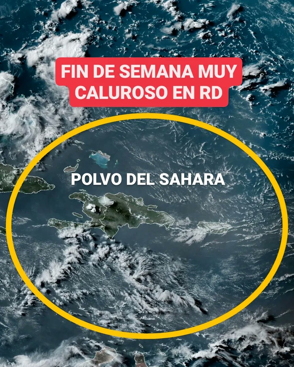 JeanSuriel's tweet photo. 🔴TOMEN NOTA🔴
Hoy tenemos una nube de polvo del Sahara incidiendo en República Dominicana, la cual generará un ambiente muy caluroso durante este fin de semana con una sensación térmica de hasta 47°C en zonas del país.

Sigue ⬇️ https://t.co/sfJEWbkWsq
