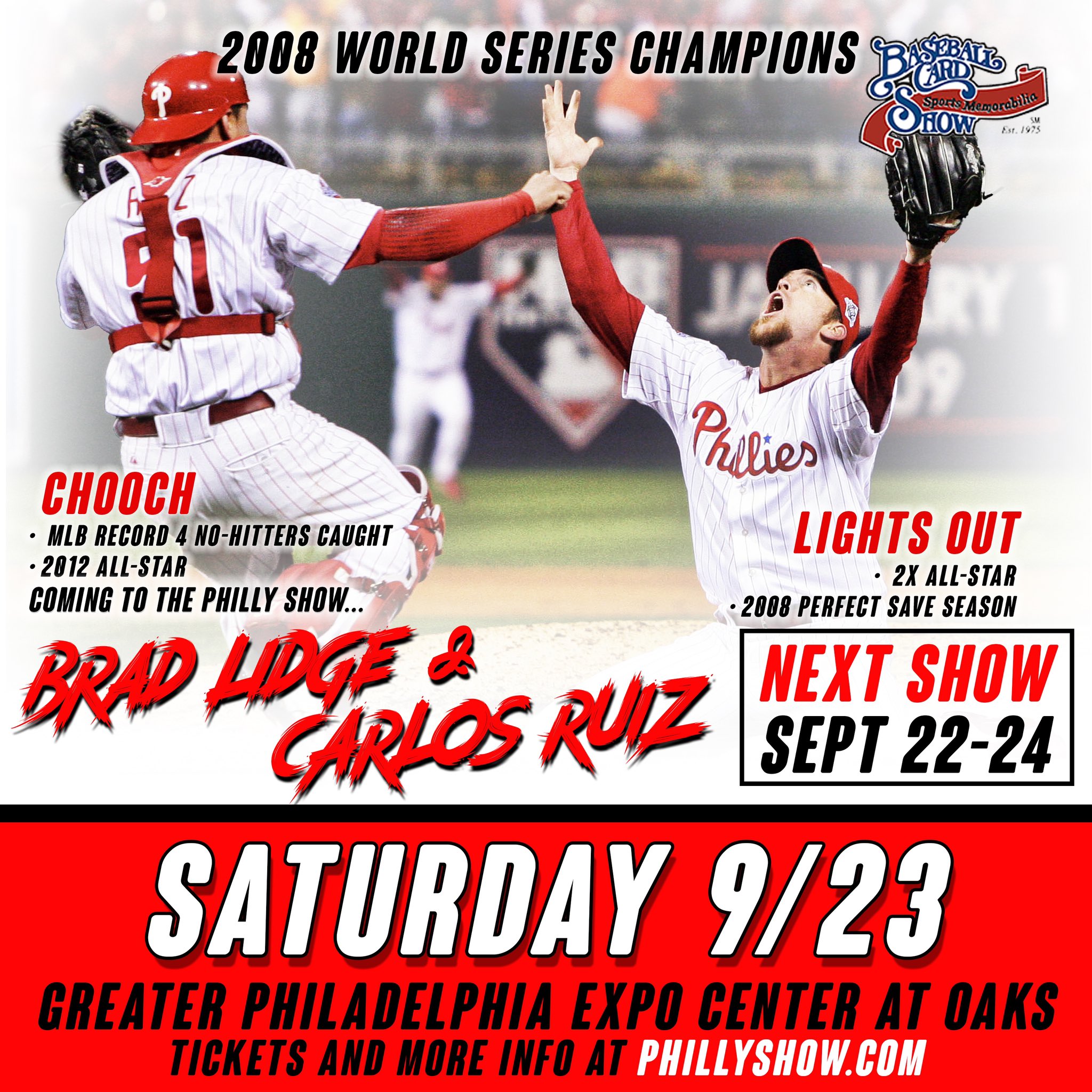 The Philly Show on X: Brad Lidge and Carlos Ruiz will be at the September  Philly Show! More coming! #phillyshow #phillies #worldseries  #worldserieswinners #standby #getready #bradlidge #carlosruiz  #philliesbaseball #allstar #chooch #lightsout https