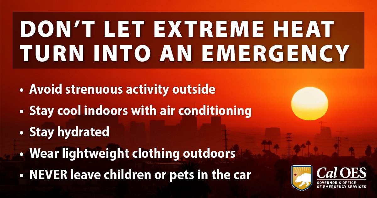 Cal_OES's tweet photo. Don't let #ExtremeHeat turn into an Emergency. Limit your sun exposure and be sure to #StaySafe stay hydrated. For information on heat safety and cooling centers, visit:  https://t.co/XrzZdSAq58 https://t.co/4qF3wo88xH
