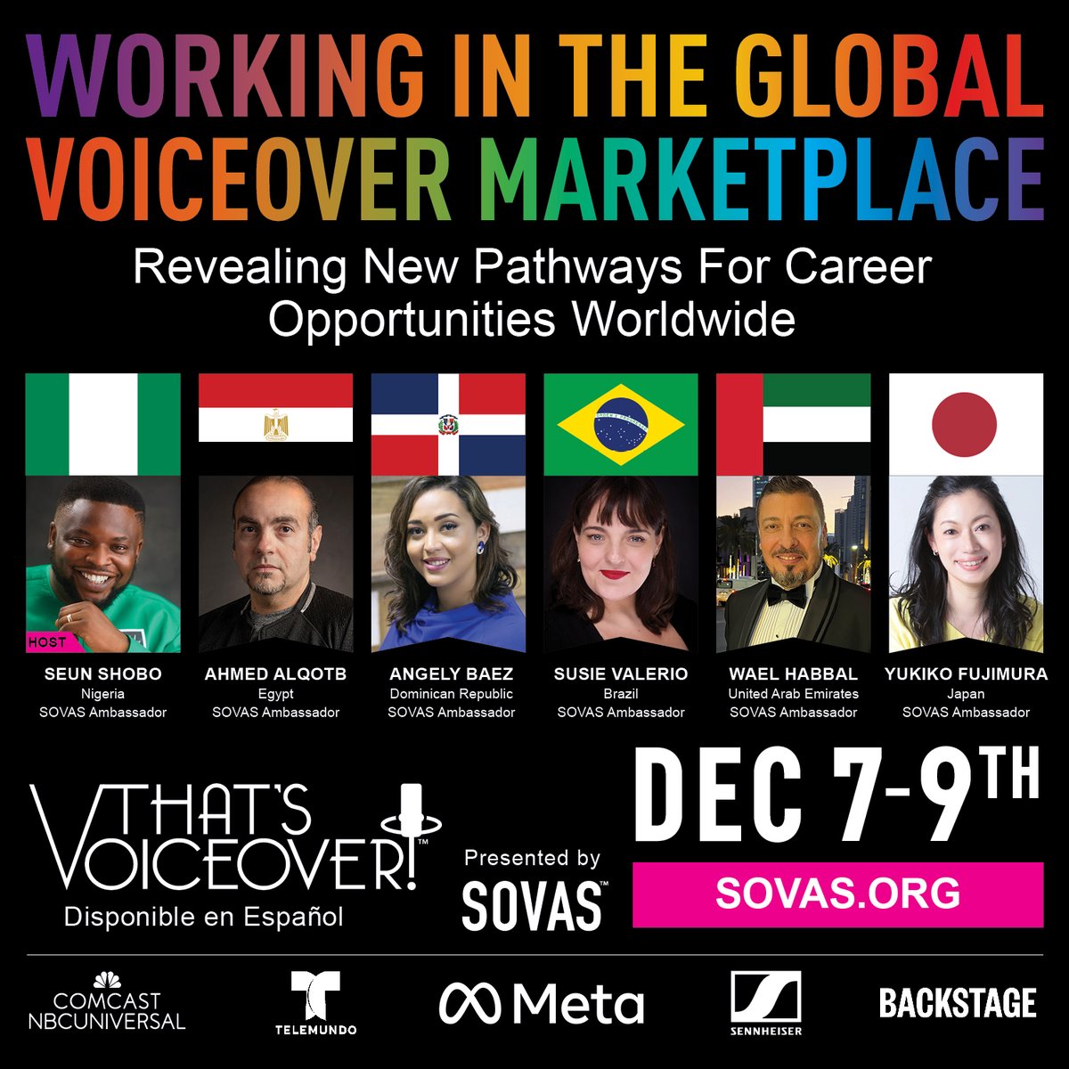 VO influencers from around the world open our eyes to the power of our art, and the business of making a living in the global marketplace.  If you think your VO Career is a one-nation pony. YOU HAVE NO IDEA. Join the first-ever, VO Summit Of Nations- TIX:sovas.org/schedule-tvo/